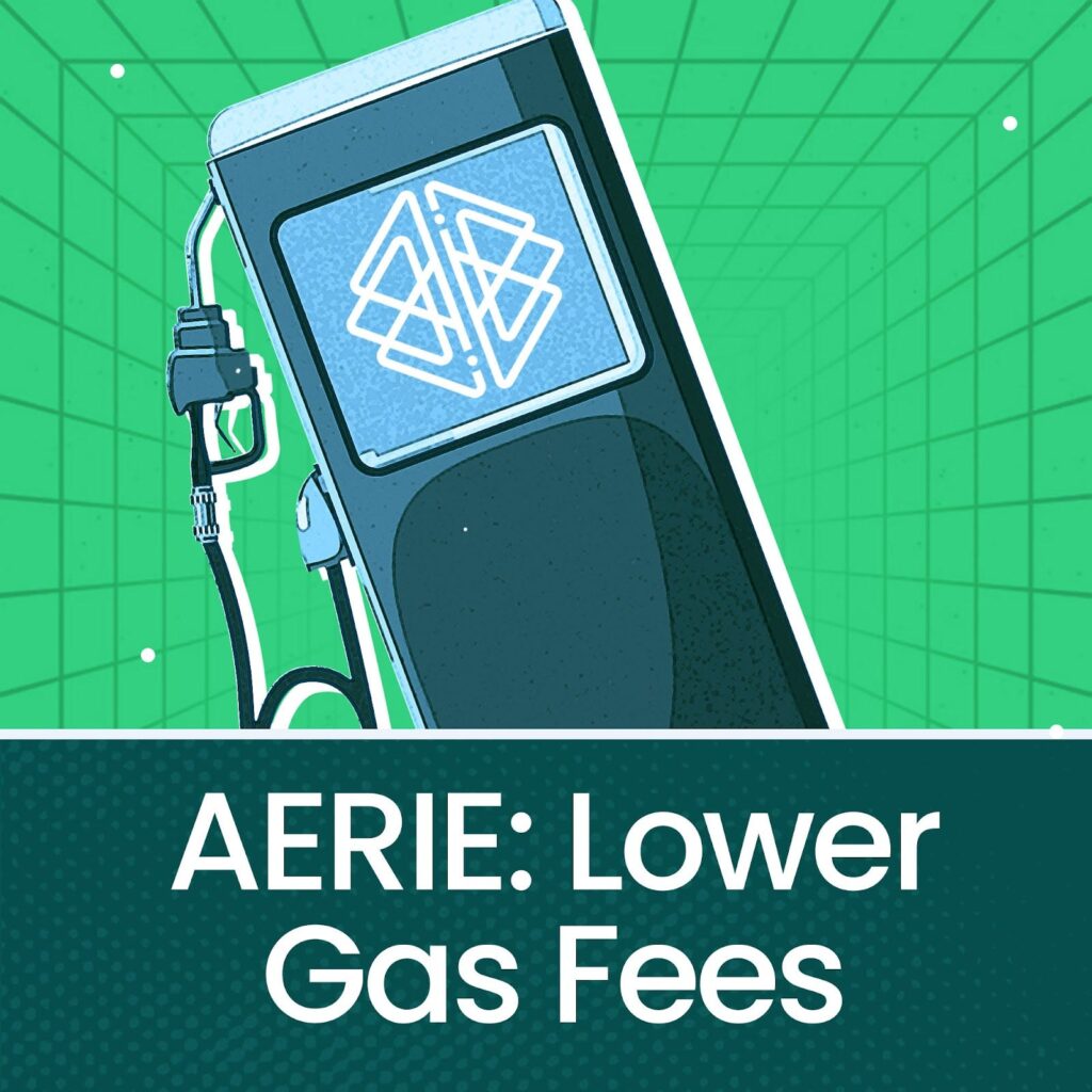 AERIE-Lower-Gas-Fees