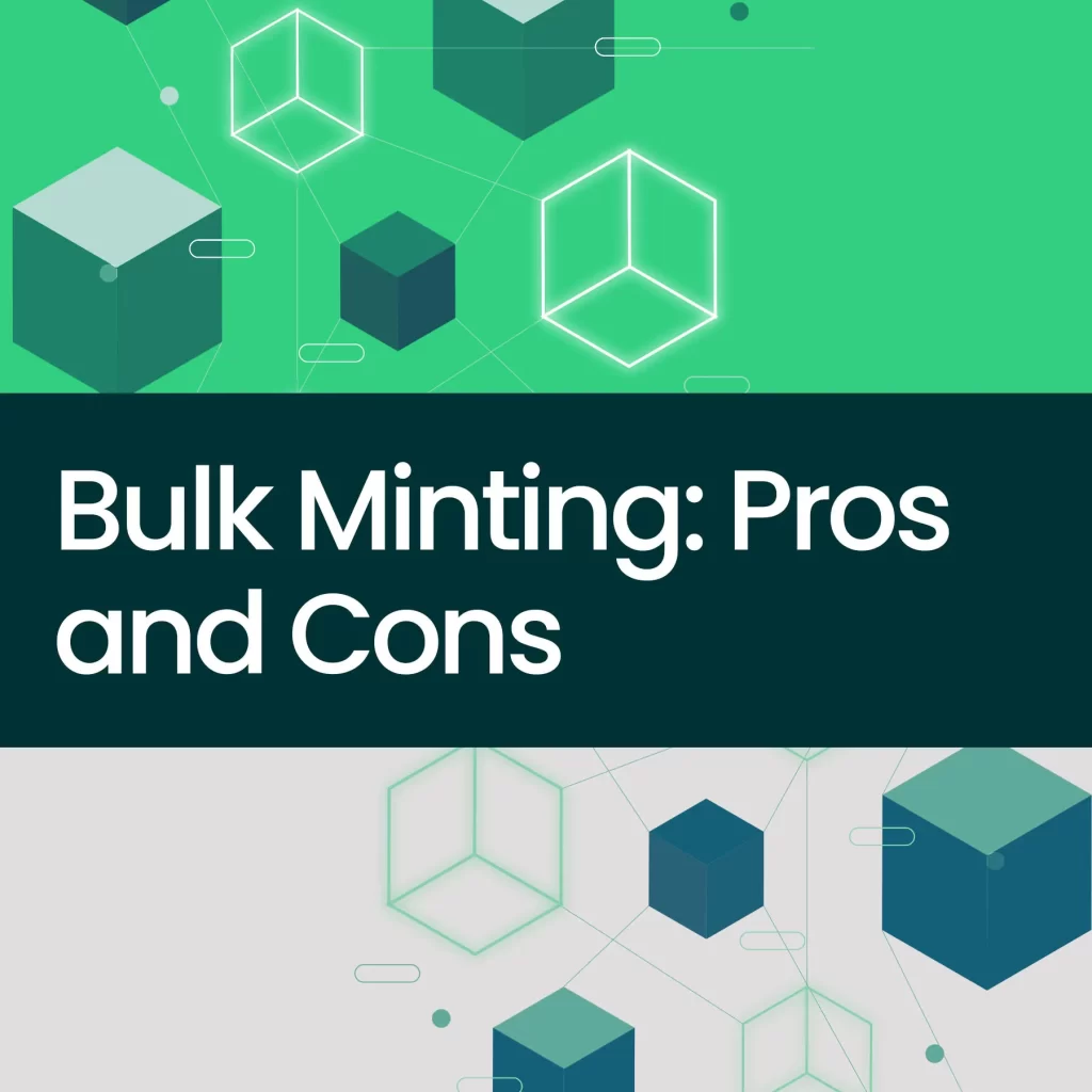 bulk minting pros and cons